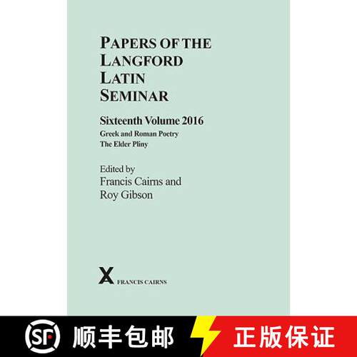 【3-4周达】精装 Papers of the Langford Latin Seminar: Volume 16 (2016) - Greek and Roman Poetry; The ... [9780905205595]
