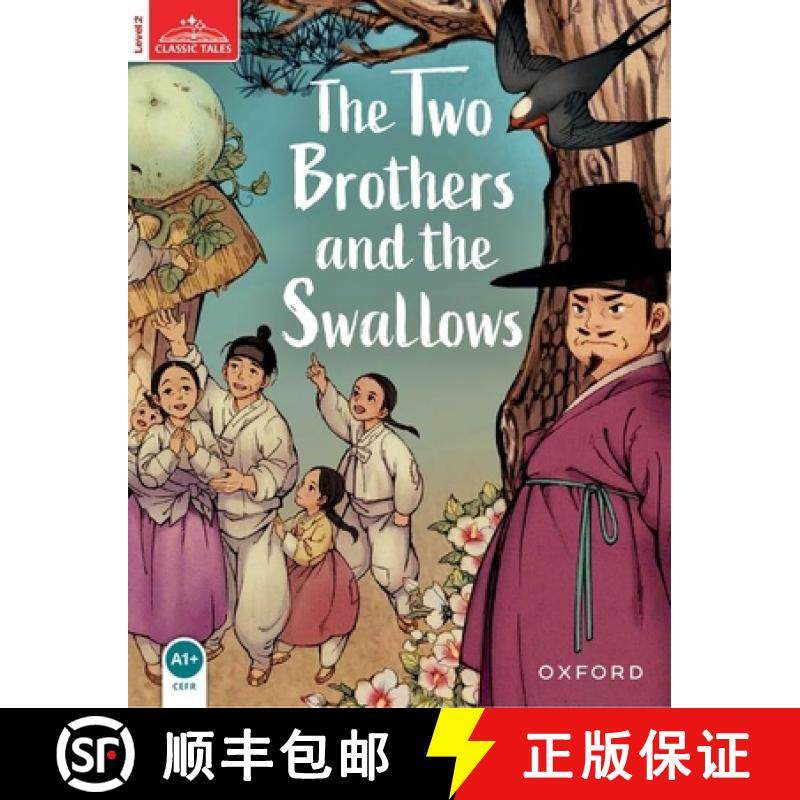 【3-4周达】Classic Tales Second Edition: Level 2: The Two Brothers and the Swallows [9780194100137]
