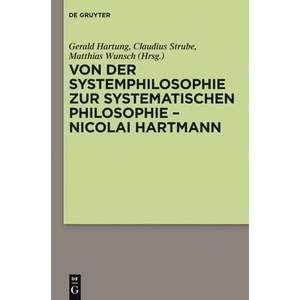 【4周达】Von Der Systemphilosophie Zur Systematischen Philosophie - Nicolai Hartmann [9783110269888]