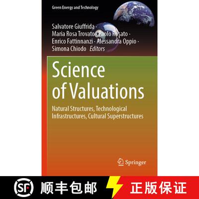 【3-4周达】Science of Valuations: Natural Structures, Technological Infrastructures, Cultural Superst... [9783031537110]