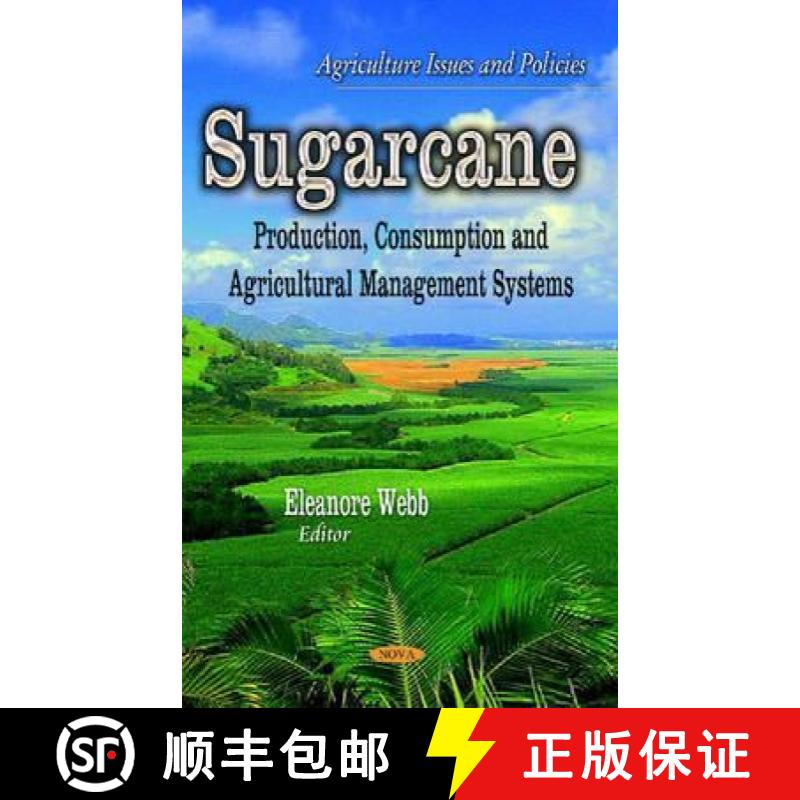 【3-4周达】Sugarcane: Production, Consumption and Agricultural Management Systems [9781611223569]