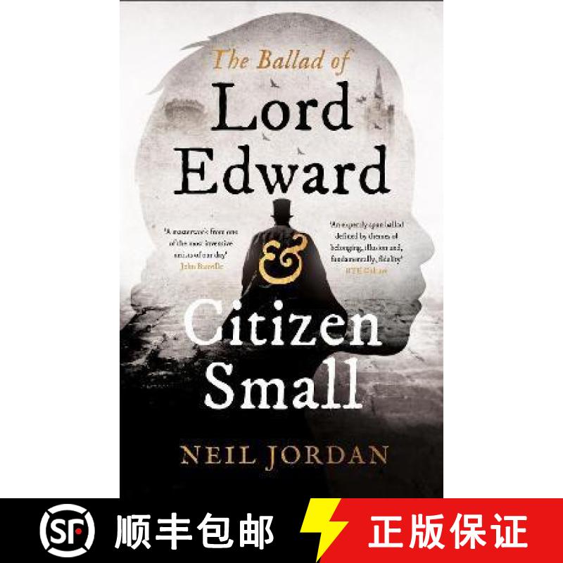 【3-4周达】The Ballad of Lord Edward and Citizen Small [9781803289328]