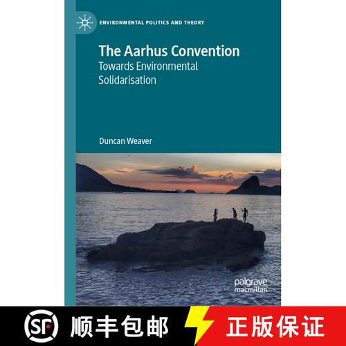 【3-4周达】精装 The Aarhus Convention : Towards Environmental Solidarisation [9783031435355]