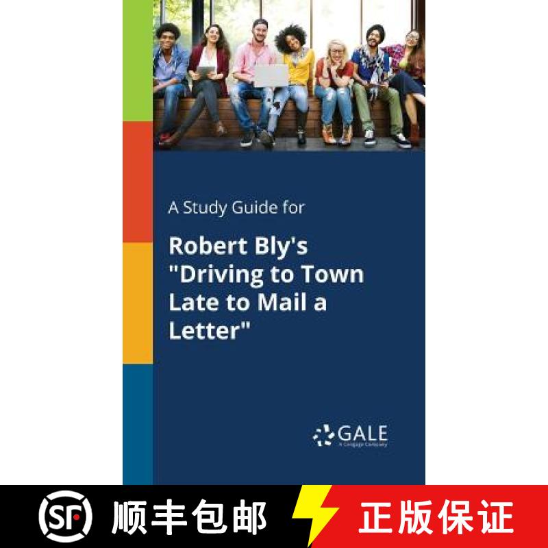 【3-4周达】A Study Guide for Robert Bly's Driving to Town Late to Mail a Letter [9781375379182]