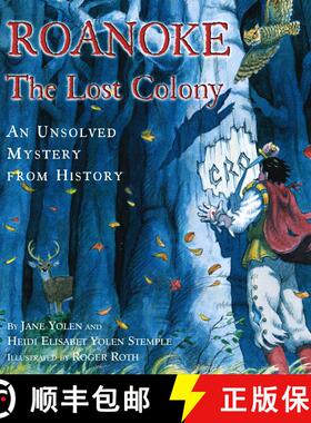 【3-4周达】Roanoke, the Lost Colony: An Unsolved Mystery from History [9780689823213]