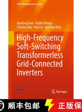【3-4周达】High-Frequency Soft-Switching Transformerless Grid-Connected Inverters [9789811930379]