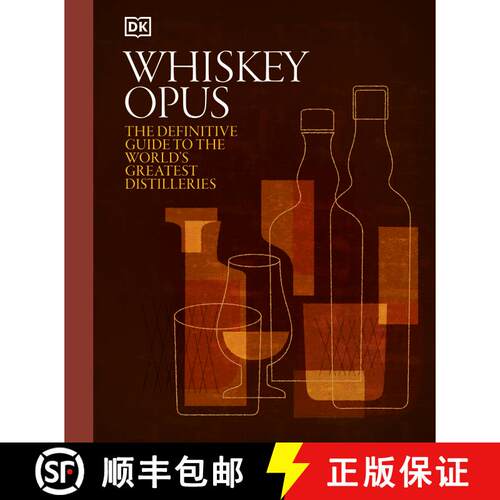 【3-4周达】精装 Whiskey Opus: The Definitive Guide to the World's Greatest Whiskey Distilleries [9780593844281]
