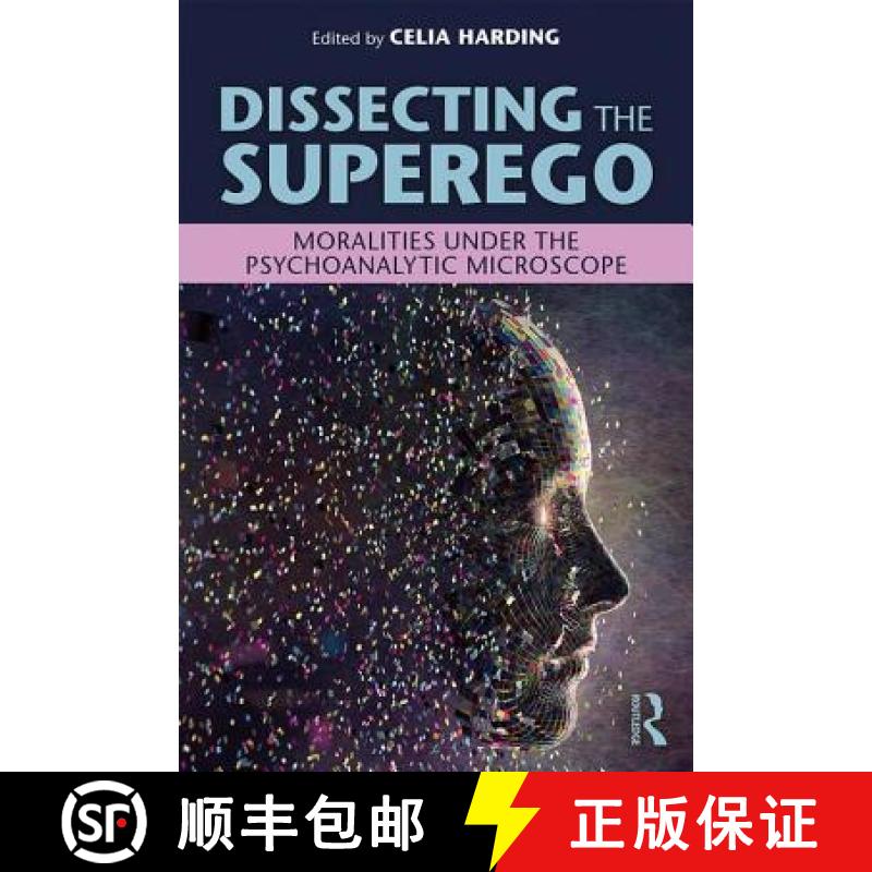 【3-4周达】Dissecting the Superego : Moralities Under the Psychoanalytic Microscope [9780815361077]