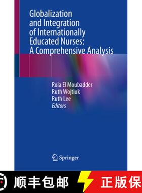 【3-4周达】精装 Globalization and Integration of Internationally Educated Nurses: A Comprehensive Ana... [9783032011053]