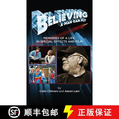 【3-4周达】精装 Believing a Man Can Fly: Memories of a Life in Special Effects and Film (hardback) [9781629335186]