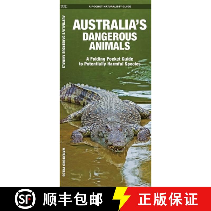 【3-4周达】Australia's Dangerous Animals : A Folding Pocket Guide to Potentially Harmful Species [9781583558881]