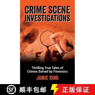 【3-4周达】Crime Scene Investigations: Thrilling True Tales of Crimes Solved by Forensics [9781837996810]