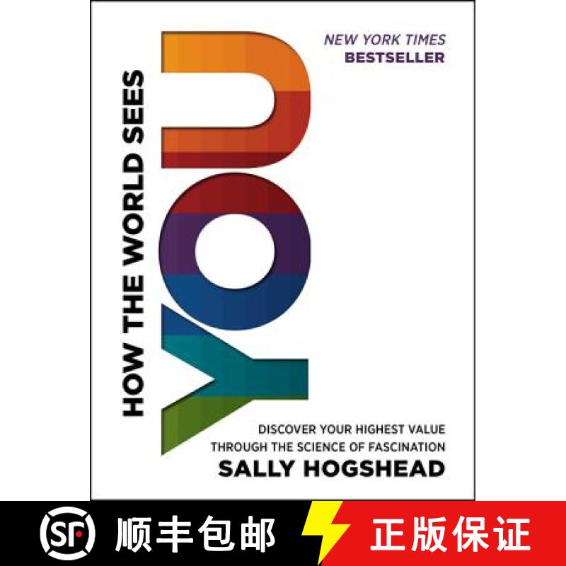 【3-4周达】How the World Sees You: Discover Your Highest Value Through the Science of Fascination [9780062230690]