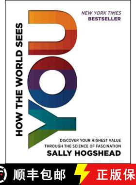 【3-4周达】How the World Sees You: Discover Your Highest Value Through the Science of Fascination [9780062230690]