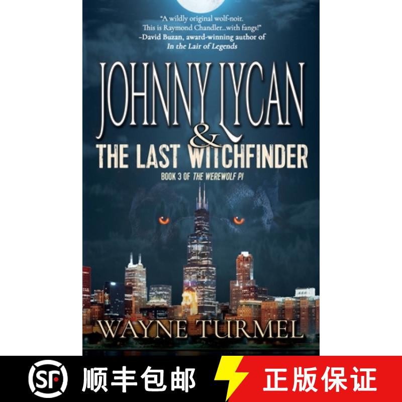 【2-3周达】Johnny Lycan and the Last Witchfinder: Book 3 of the Werewolf PI [9781685134075]