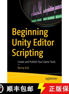 【3-4周达】Beginning Unity Editor Scripting : Create and Publish Your Game Tools (1st ed.) [9781484271667]