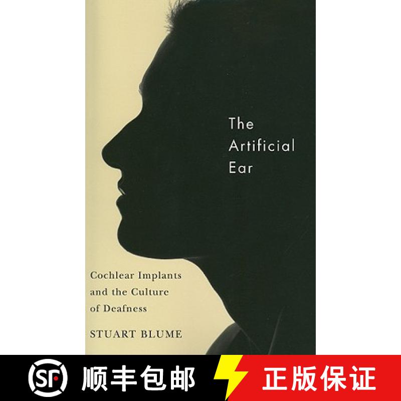 【3-4周达】The Artificial Ear: Cochlear Implants and the Culture of Deafness [9780813546605]