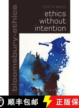 【3-4周达】Ethics Without Intention [9781472523006]