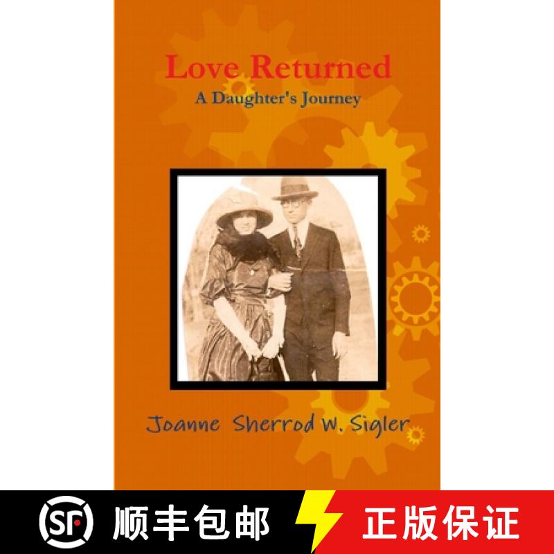 【2-3周达】Love Returned , a Daughter's Journey [9781300132721]