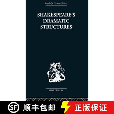 【3-4周达】Shakespeare's Dramatic Structures [9780415850599]
