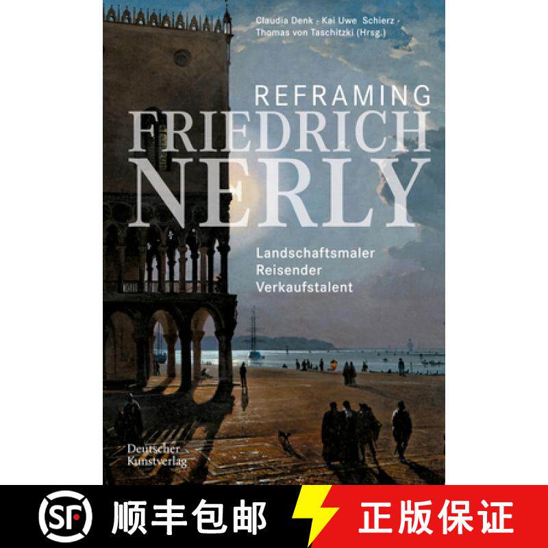 预订 Reframing Friedrich Nerly: Landschaftsmaler, Reisender, Verkaufstalent [9783422989504]