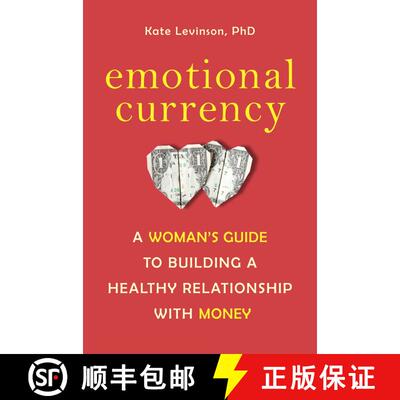 【3-4周达】Emotional Currency: A Woman's Guide to Building a Healthy Relationship with Money [9781587610684]