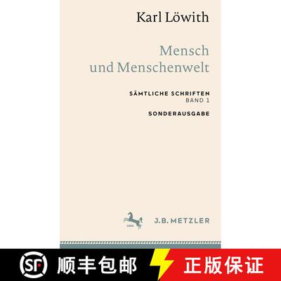 【3-4周达】Karl Löwith: Mensch und Menschenwelt: Sämtliche Schriften, Band 1 [9783662659113]