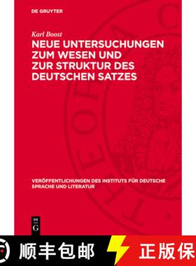 【3-4周达】Neue Untersuchungen Zum Wesen Und Zur Struktur Des Deutschen Satzes: Der Satz ALS Spannung... [9783112750148]