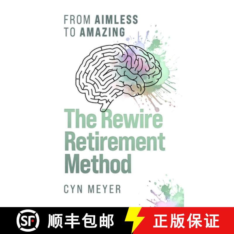 【2-3周达】The Rewire Retirement Method: From Aimless to Amazing [9781990830471]