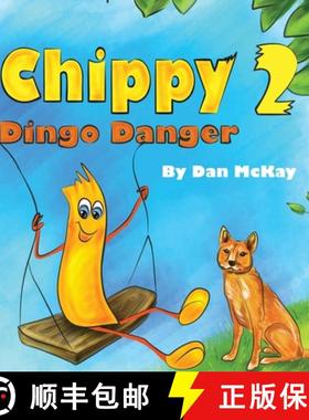 【3-4周达】Chippy Dingo Danger [9780645363098]