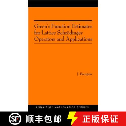 【3-4周达】格点薛定谔算子的格林函数估计及其应用 Green's Function Estimates for Lattice Schrödinger O... [9780691120980]