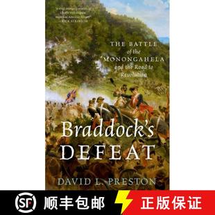 Road 4周达 Defeat Battle and Monongahela Braddock the 9780190658519 Revolution The