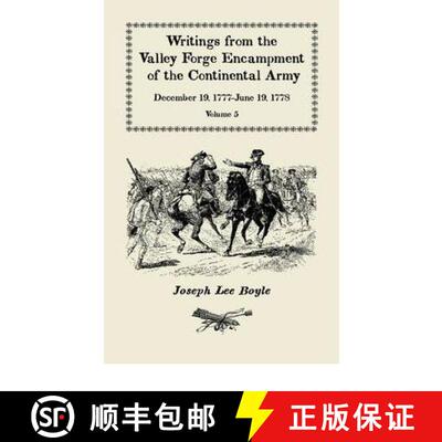 【3-4周达】Writings from the Valley Forge Encampment of the Continental Army: December 19, 1777-June ... [9780788425615]