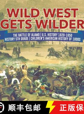 【3-4周达】Wild West Gets Wilder | The Battle of Alamo | U.S. History 1820-1850 | History 5th Grade |... [9781541980679]