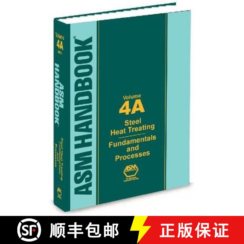 【2-3周达】ASM Handbook, Volume 4A: Steel Heat Treating Fundamentals and Processes [9781627080118]