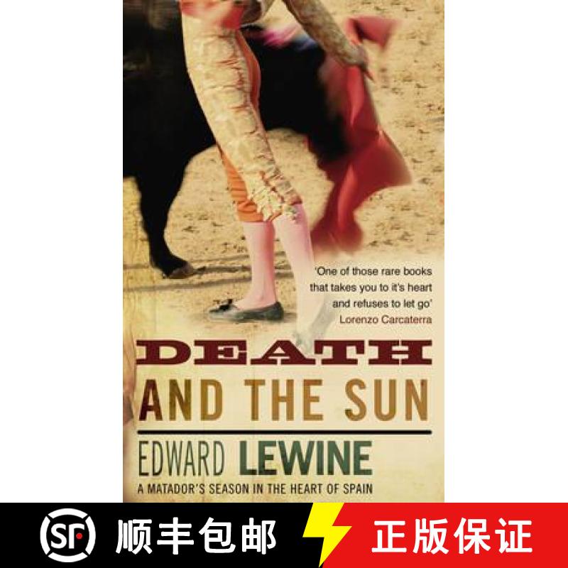 【3-4周达】Death And The Sun : A Matador's Season In The Heart Of Spain [9780552777940]
