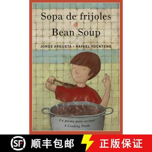 【3-4周达】Sopa de frijoles / Bean Soup : Un poema para cocinar / A Cooking Poem [9781773060026]