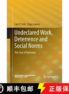 【3-4周达】Undeclared Work, Deterrence and Social Norms : The Case of Germany [9783642432415]