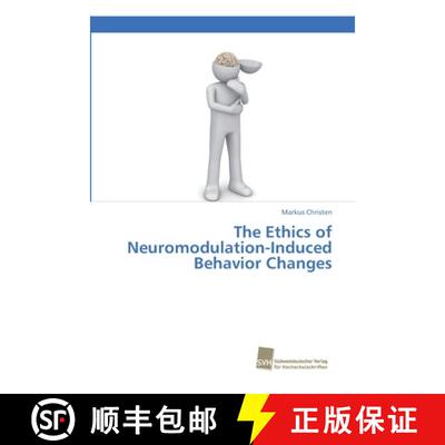 预订 The Ethics of Neuromodulation-Induced Behavior Changes [9783838152400]