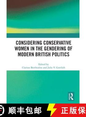 【3-4周达】Considering Conservative Women in the Gendering of Modern British Politics [9780367569662]