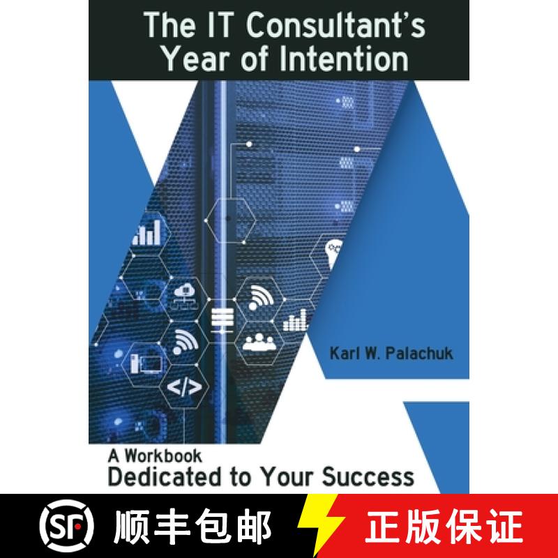 【2-3周达】The IT Consultant's Year of Intention: A Workbook Dedicated to Your Success [9781942115632]
