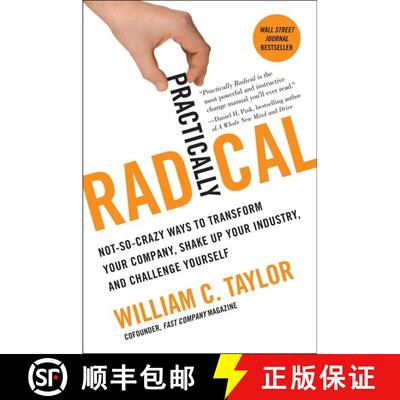 【3-4周达】Practically Radical: Not-So-Crazy Ways to Transform Your Company, Shake Up Your Industry, ... [9780061734687]
