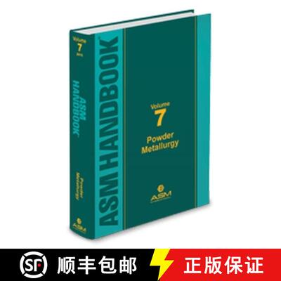 【3-4周达】ASM Handbook, Volume 7: Powder Metallurgy [9781627080873]