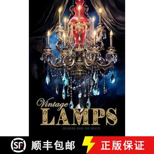 【3-4周达】Vintage Lamps Coloring Book for Adults: Crystal Chandeliers Coloring Book Grayscale| Antiq... [9783758430473]