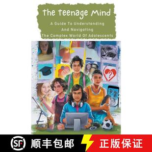【3-4周达】The Teenage Mind: A Guide To Understanding And Navigating The Complex World Of Adolescents [9798224719266]