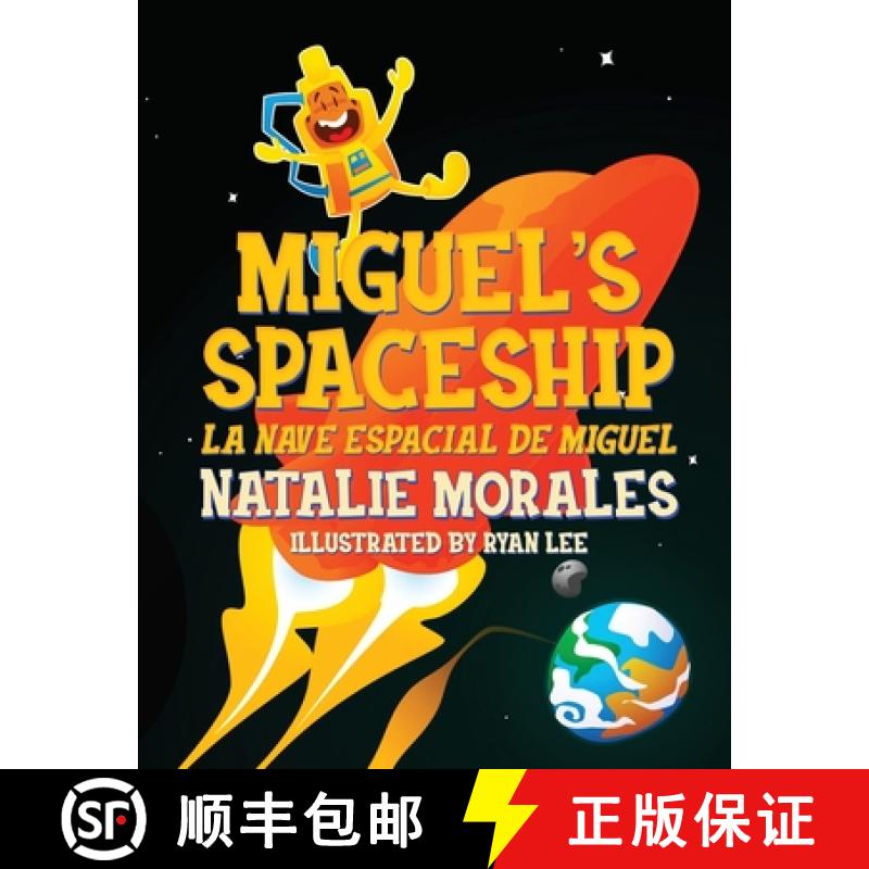 【3-4周达】Miguel's Spaceship: La Nave Espacial de Miguel [9781633738454]