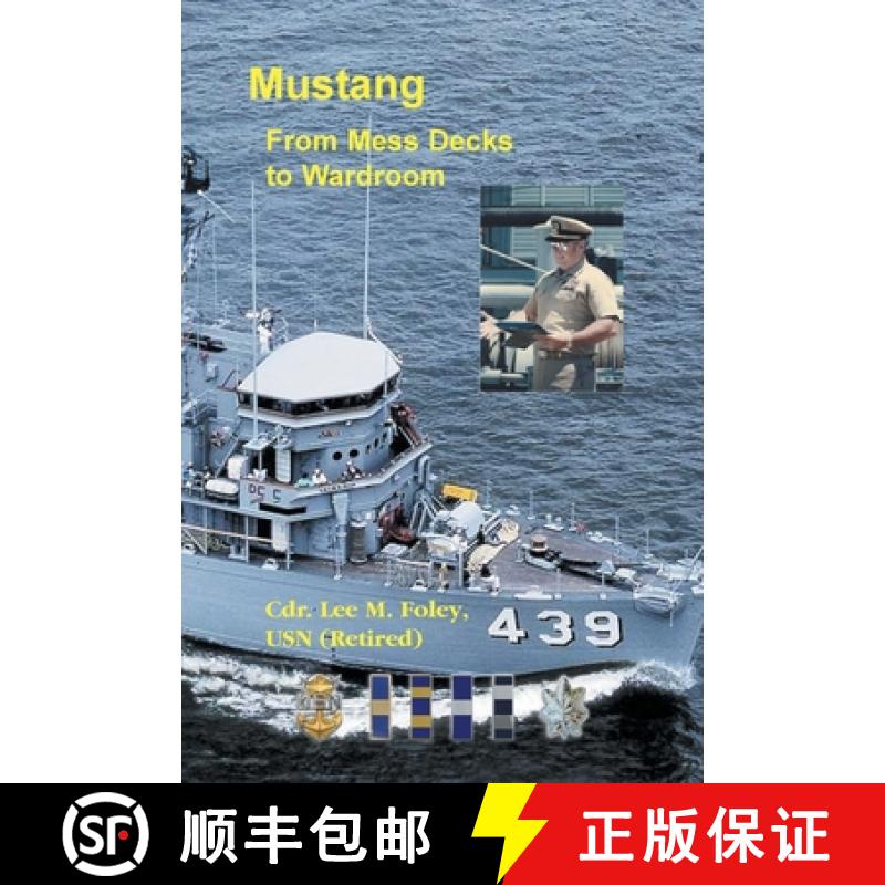 【2-3周达】Mustang: From Mess Deck to Wardroom [9780788458996]