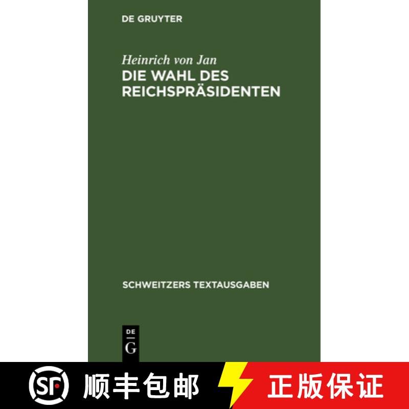 【3-4周达】精装 Die Wahl des Reichspräsidenten – Reichsgesetz vom 4. Mai 1920. Wahlordnung vom 25. ... [9783112631874] - 实物图