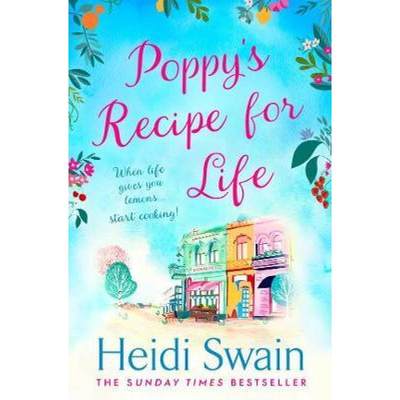 【4周达】Poppy's Recipe for Life : Treat yourself to the gloriously uplifting new book from the Sunda... [9781471174384]