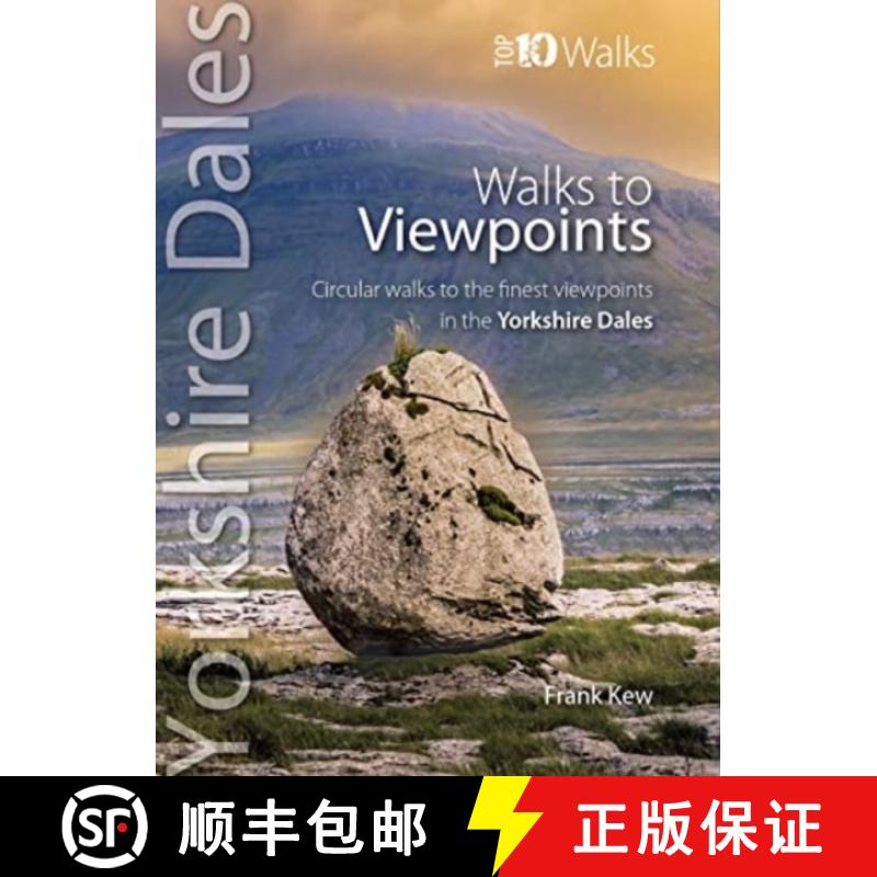 【2-3周达】Walks to Viewpoints Yorkshire Dales (Top 10): Circular walks to the finest viewpoints in t... [9781914589171]